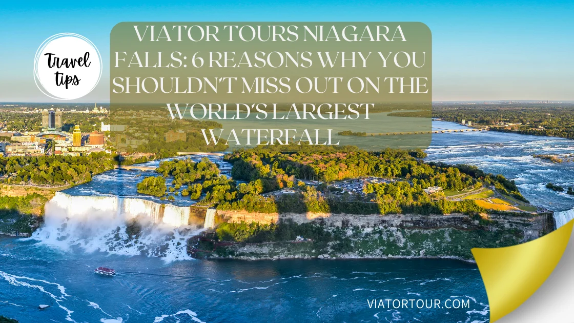VIATOR TOURS NIAGARA FALLS