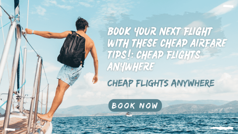 Book Your Next Flight With These Cheap Airfare Tips!: cheap flights anywhere