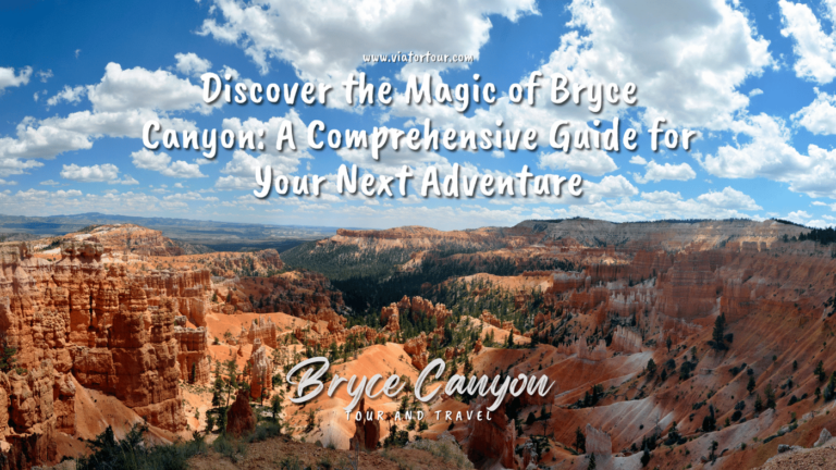 Discover the Magic of Bryce Canyon: A Comprehensive Guide for Your Next Adventure