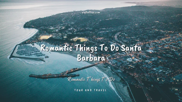Romantic Things to do Santa Barbara