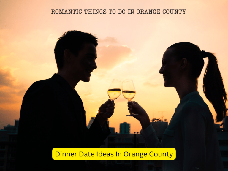Dinner Date Ideas in Orange County: A Recipe for Romance