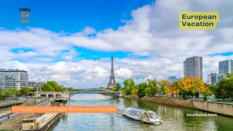 European Tour Packages with Airfare 2024 from USA: Your Ultimate Guide